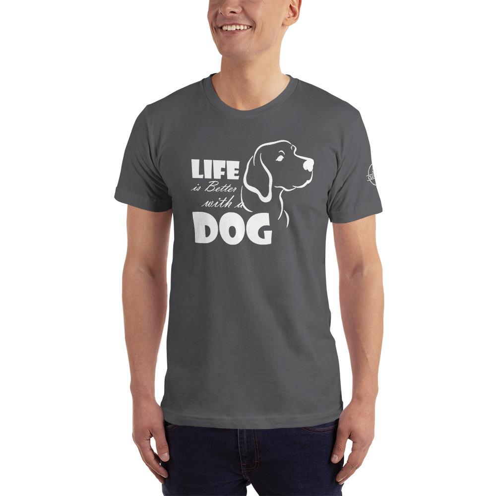Life is Better with a Dog T-Shirt - Made in the USA - Cluff CO LLC