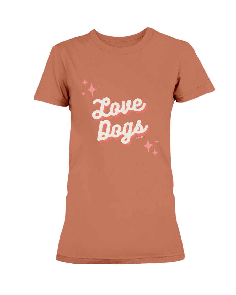 Love Dogs T-Shirt - Cluff CO LLC