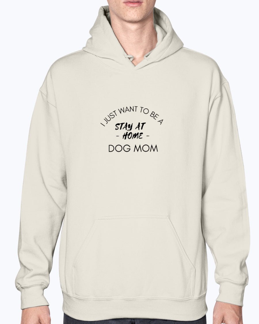 Stay at Home Dog Mom Hoodie - Cluff CO LLC