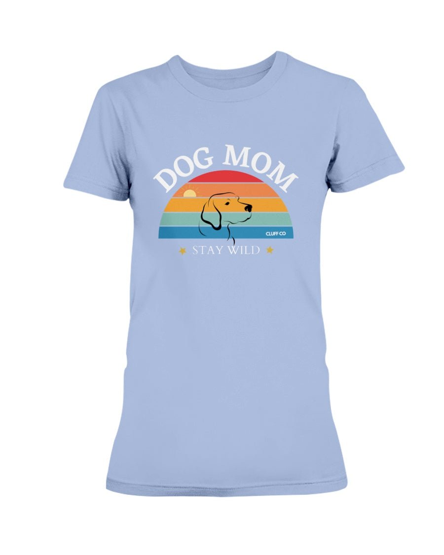 Stay Wild Dog Mom T-Shirt - Cluff CO LLC
